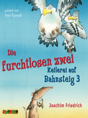 cover image of Die furchtlosen zwei--Keilerei auf Bahnsteig 3